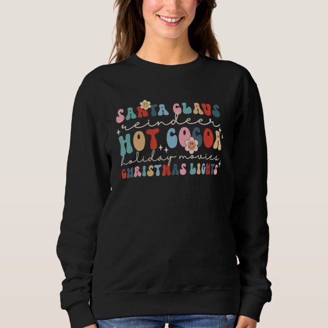 Sweatshirt Cute Santa Claus Reindeer Hot Cocoa Retro Groovy F (Devant)