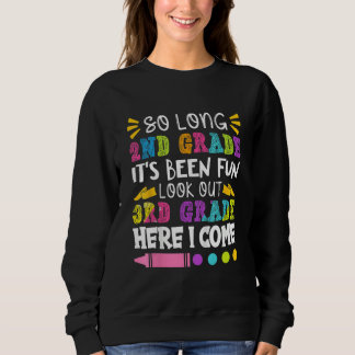 Sweatshirt Cute So Long 2nd Grade It's Been Fun 3rd Grade Kid