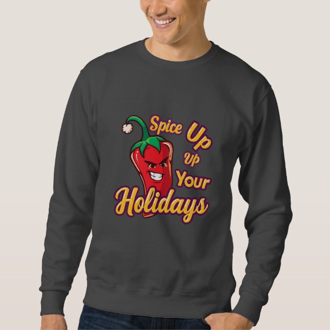 Sweatshirt Cute Spicy Christmas Chili – “Pimentez Vos Fêtes (Devant)