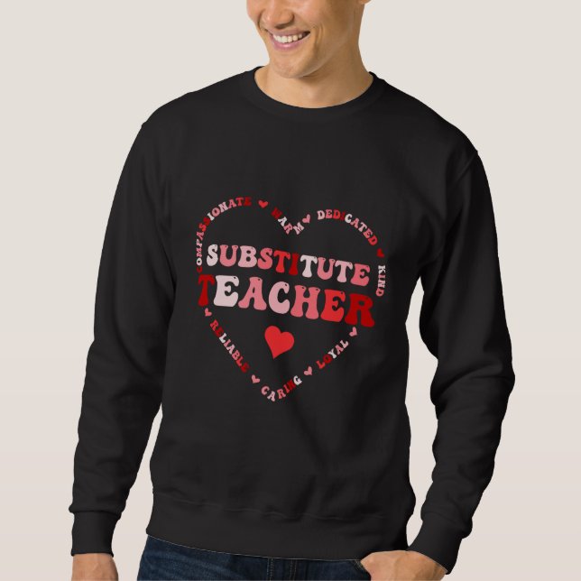 Sweatshirt Cute Substitute Teacher Valentines Day Heart (Devant)
