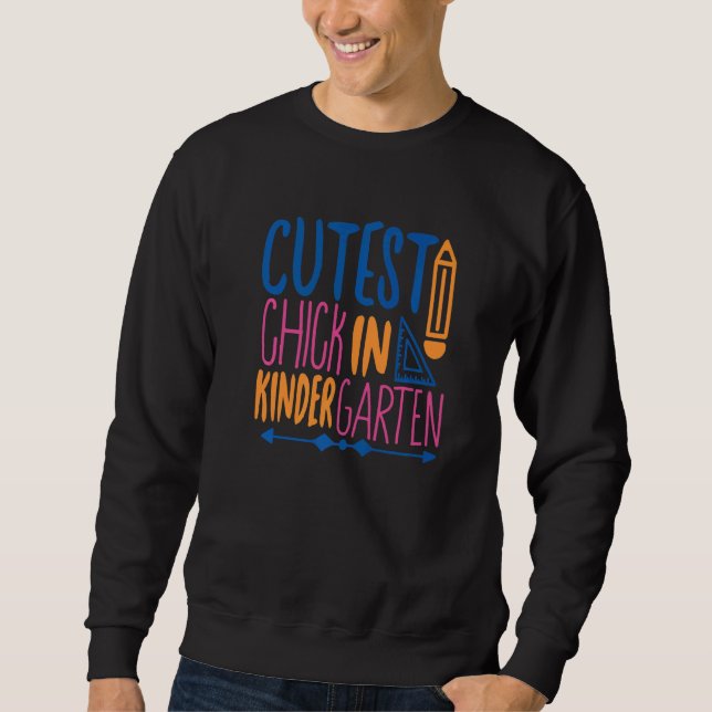 Sweatshirt Cutest Chick In Kindergarten  Back To School For K (Devant)