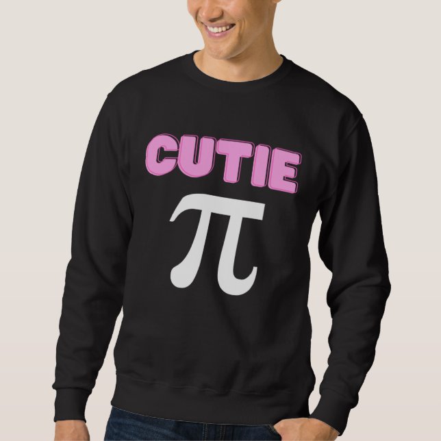 Sweatshirt Cutie Pi Funny Math Joke Geek Cute Pi Day (Devant)