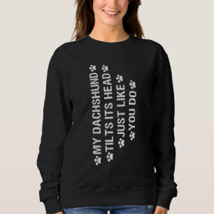 Sweatshirt Dachshund Chien Tilt Tête Pour Hommes Femmes Enfan