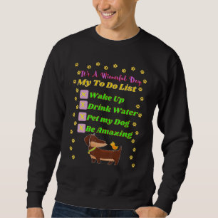 Sweatshirt Dachshund Funny Wiener Dog Pet Be Extraordinaire C