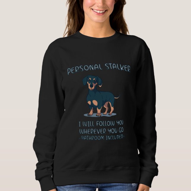 Sweatshirt Dachshund Personal Stalker (Devant)