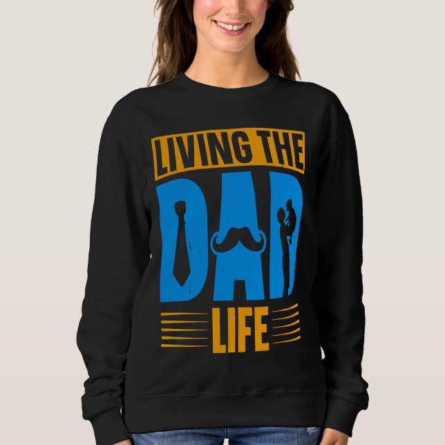 Sweatshirt Dad Life Fathers Day Future Dad First Time Daddy (Devant)
