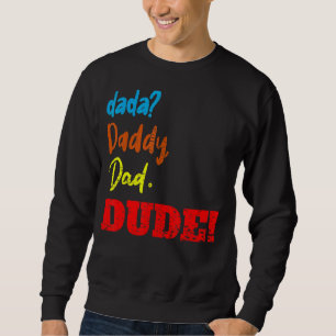 Sweatshirt Dada papa papa Fête des pères