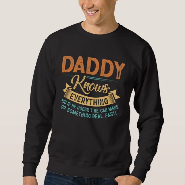 Sweatshirt Daddy Knows Everything  Dad Papa Father s Day (Devant)