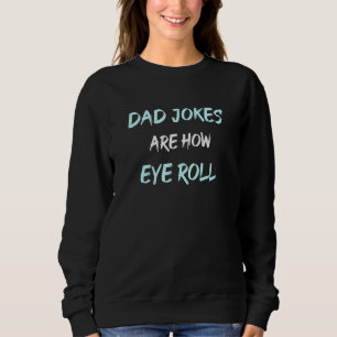 Sweatshirt Daddy Pun Plaisanterie Papa Plaisanteries Sont Com