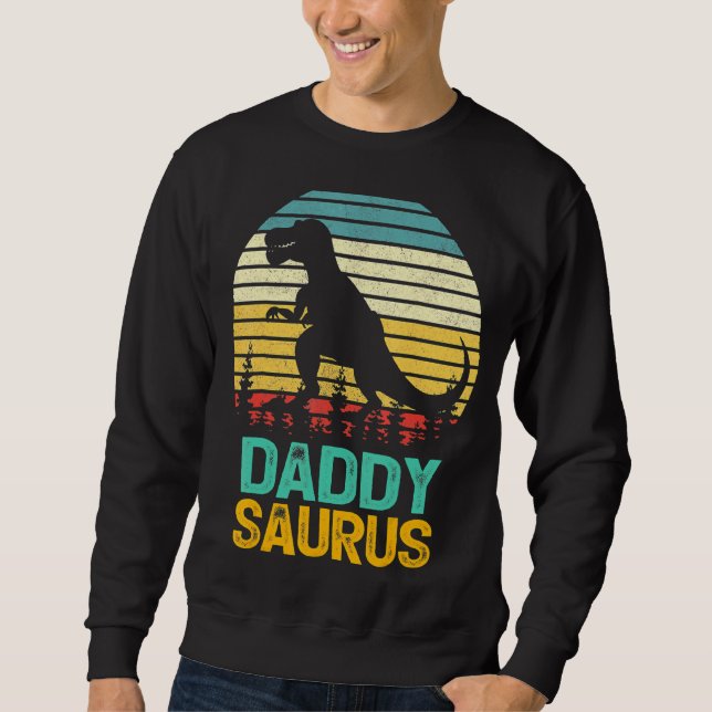 Sweatshirt Daddy Saurus Rex Dinosaur Daddysaurus Da du père (Devant)