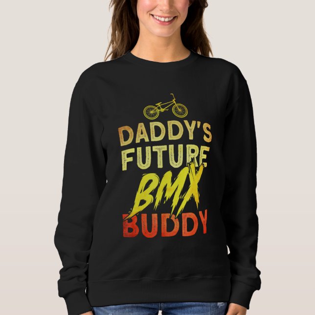 Sweatshirt Daddys Future Bmx Buddy Bmx Stunt Cycling (Devant)