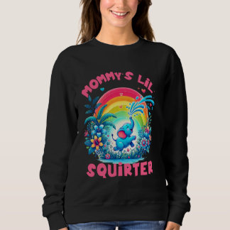 Sweatshirt Daddy's Lil' Squirter Inappropriate Funny Embarras