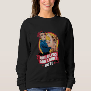 Sweatshirt Dames de chats sans enfants votent chien The Rivet