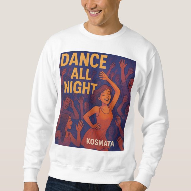 Sweatshirt Dance All Night -  Sweat-shirt Hommes (Devant)