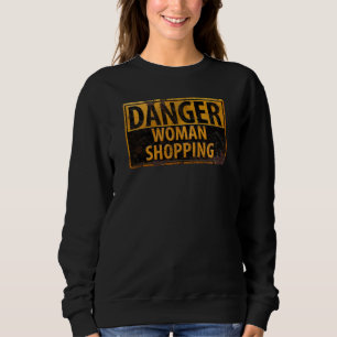 Sweatshirt DANGER Femme Shopping - Symbole d'avertissement mé