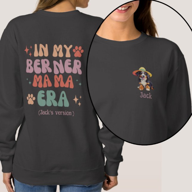 Sweatshirt Dans Mon Berner Mama Era Personnalisé Bernese Chie (Créateur téléchargé)