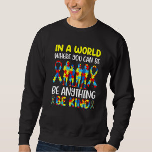Sweatshirt Dans Un Monde Où L'On Peut Être N'Importe Quoi En