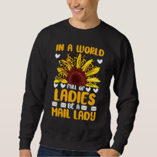 Sweatshirt Dans Un Monde Plein De Dames Soyez Un Mail Femme G