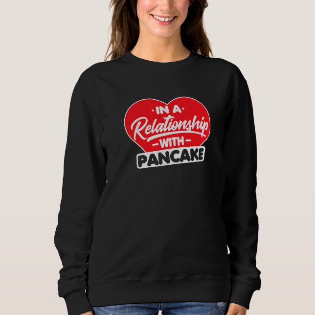 Sweatshirt Dans Une Relation Avec Pancakes Pancake (Devant)