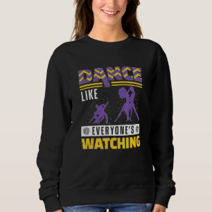 Sweatshirt Danse De Salle De Bal Comme Tout Le Monde Qui Rega