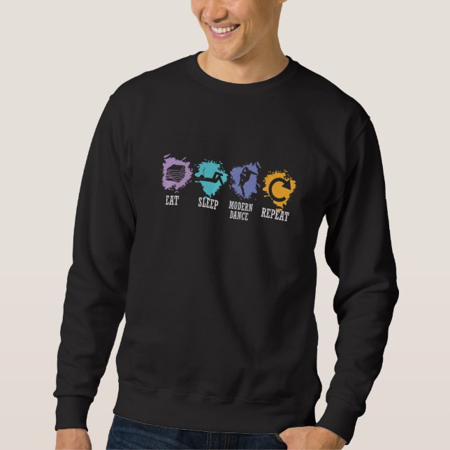 Sweatshirt Danser Manger Dormir Danse moderne Répéter (Devant)