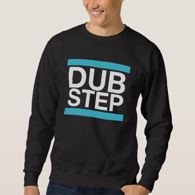 Sweatshirt de Dubstep (Devant)