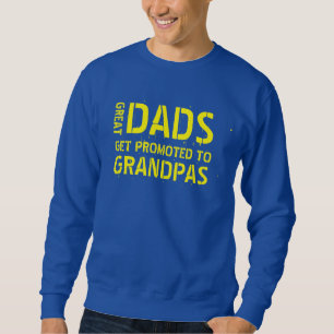 SWEATSHIRT DE GRANDS PAPA SE PROMOUVOIR À GRANDPAS