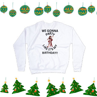 Sweatshirt de Noël - Fête comme son anniversaire