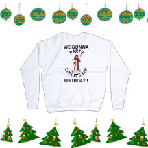 Sweatshirt de Noël - Fête comme son anniversaire