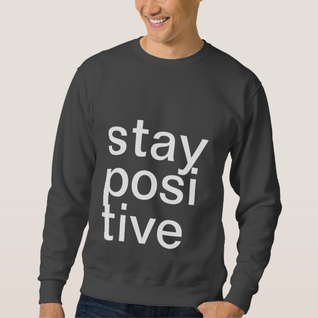 SWEATSHIRT DE POSITIF DE SÉJOUR (Devant)