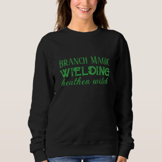 Sweatshirt de sorcière magique Dryad Branch
