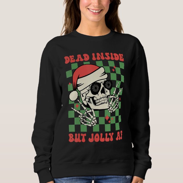 Sweatshirt Dead Inside But Jolly AF  Skull Santa Hat Christma (Devant)