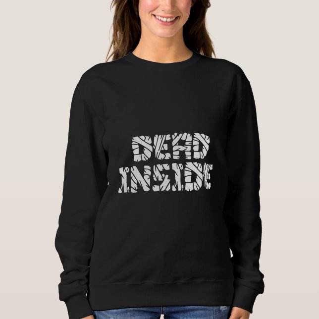 Sweatshirt Dead Inside Ironic Skeleton Ghost Dark Sunshine Wr (Devant)