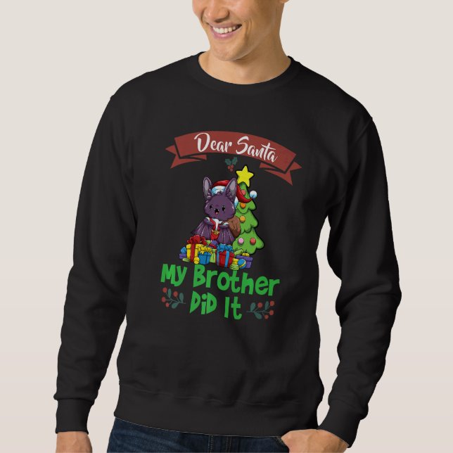 Sweatshirt Dear Santa My Brother Did It Siblings Christmas Pr (Devant)