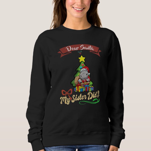Sweatshirt Dear Santa My Sister Did It Siblings Christmas Pre (Devant)