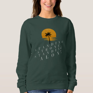 Sweatshirt Debout fort, debout seul | Force et profondeur
