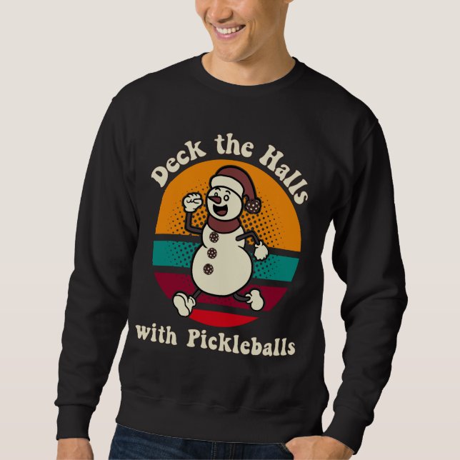Sweatshirt Deck Halls avec Pickleballs Retro Cute Snowman (Devant)