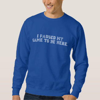 Sweatshirt Déclaration humoristique pour les fans et les amat