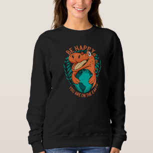 Sweatshirt Déclaration Ironique D'Un Dinosau Sur Le Changemen