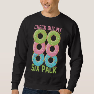Sweatshirt Découvrez Mes six beignets à six beignets à six be
