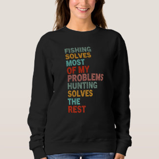 Sweatshirt Deer Hunting Season Sarcastic Cool Humor Deer Hunt