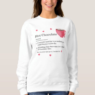 Sweatshirt Définition branchée du chocolat chaud