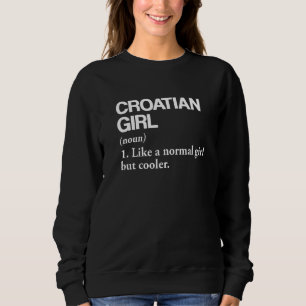 Sweatshirt Définition croate fille Croatie Drapeau Pays Lang