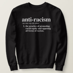 Sweatshirt Définition de la lutte contre le racisme