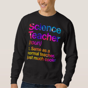 Sweatshirt Définition de professeur de sciences Premier jour