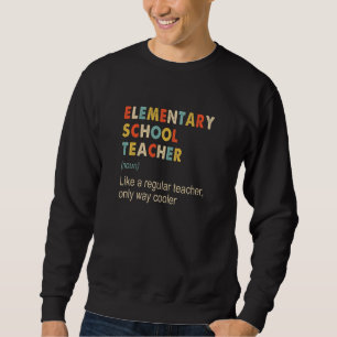 Sweatshirt Définition d'enseignant d'école primaire Enseignem