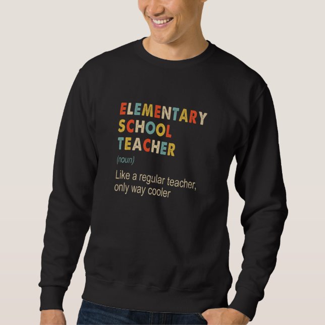 Sweatshirt Définition d'enseignant d'école primaire Enseignem (Devant)