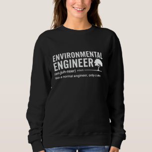 Sweatshirt Définition d'ingénieur environnemental Drôle d'ing