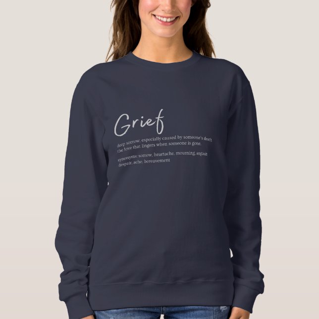 Sweatshirt Définition du grief - Citation simple du souvenir  (Devant)