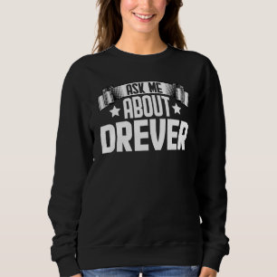 Sweatshirt Demandez-moi à propos de Drever Drever Dreg Dog